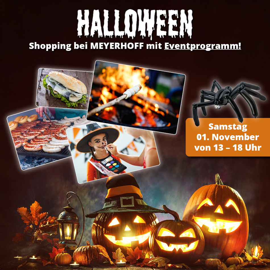 Halloween-Shopping bei MEYERHOFF mit Eventprogramm • Am Samstag den 01. November von 13 bis 18 Uhr