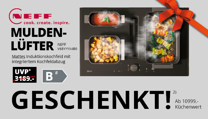 Neff Mudellüfter ab einem Küchenkauf von 10.999€ geschenkt