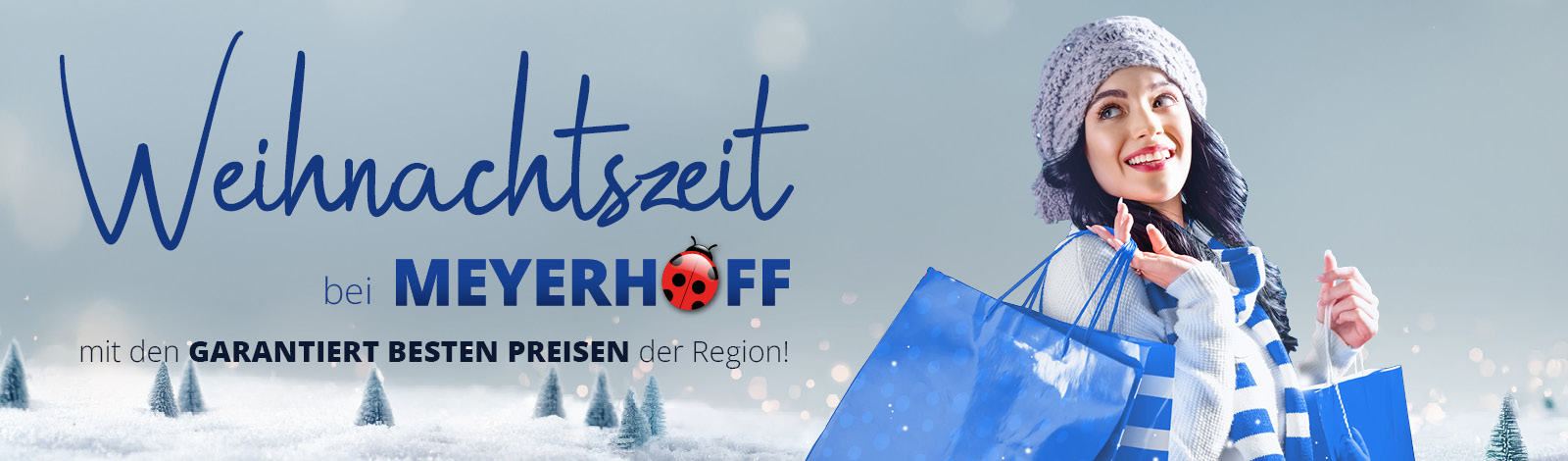 Weihnachtszeit bei Meyerhoff • Bis zu 500 € Weihnachtsgeld geschenkt