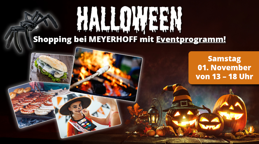 Halloween-Shopping bei MEYERHOFF mit Eventprogramm • Am Samstag den 01. November von 13 bis 18 Uhr